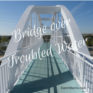Bridge over Trouble Water