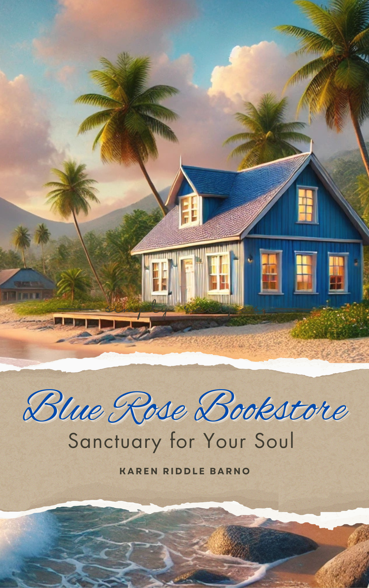 The Blue Rose Bookstore: Sanctuary for Your Soul